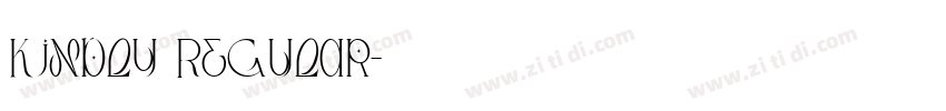 Kindly Regular字体转换 Kindly Regular字体转换